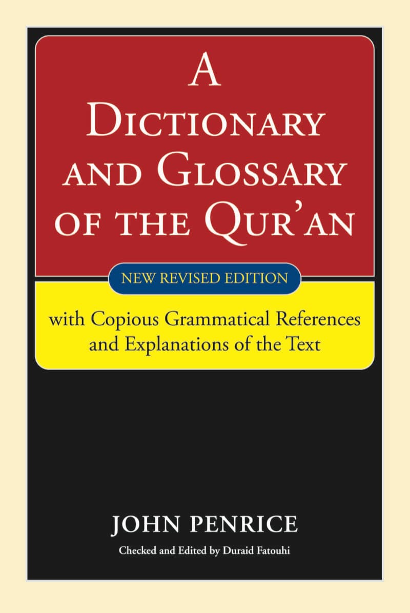 A Dictionary and Glossary of the Qur'an