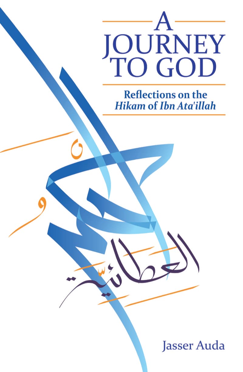 A Journey to God Reflections on the Hikam of Ibn Ata'illah