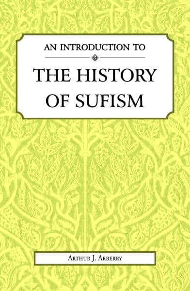 An Introduction to the History of Sufism