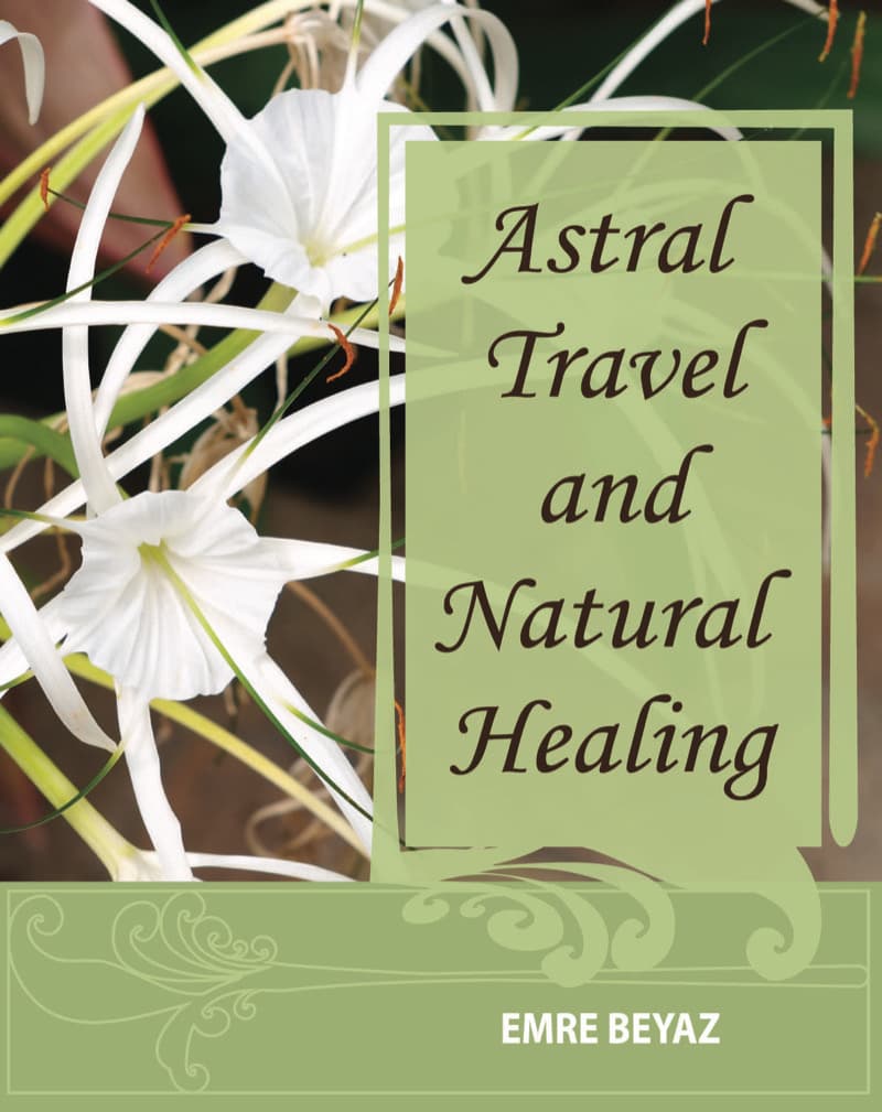 Astral Travel and Natural Healing