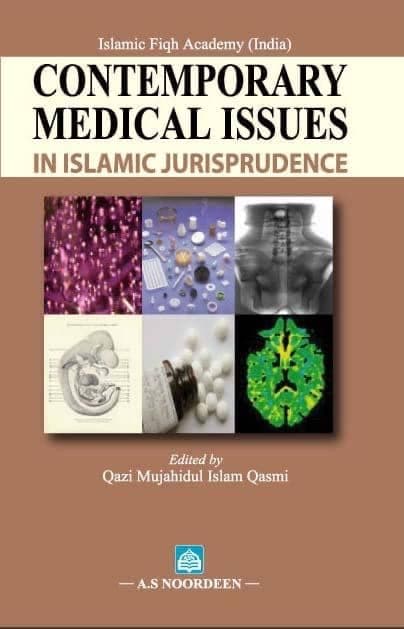 Contemporary Medical Issues: In Islamic Jurisprudence