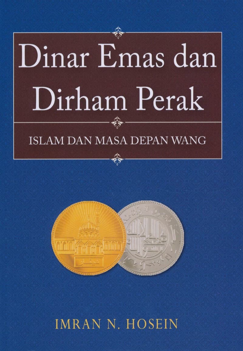 Dinar Emas dan Dirham Perak