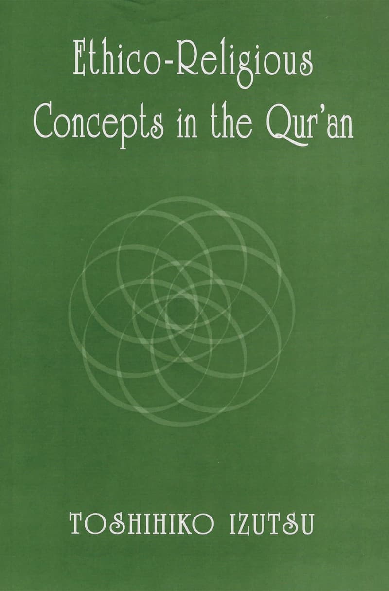 Ethico-Religious Concepts in the Qur'an