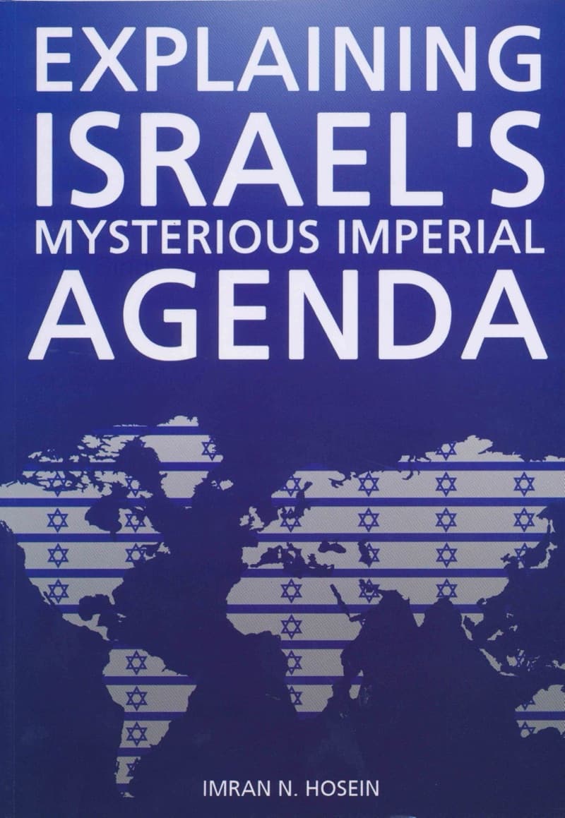 Explaining Israel's Mysterious Imperial Agenda