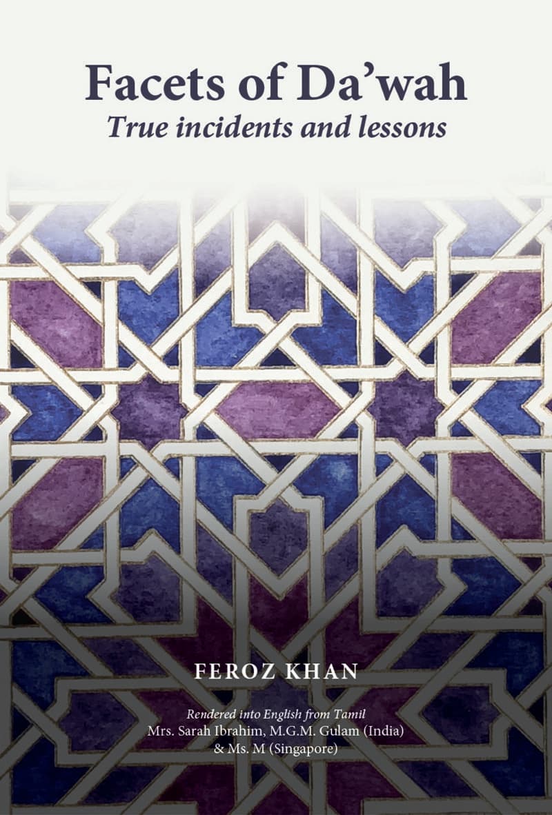 Facets of Da’wah: True incidents and lessons