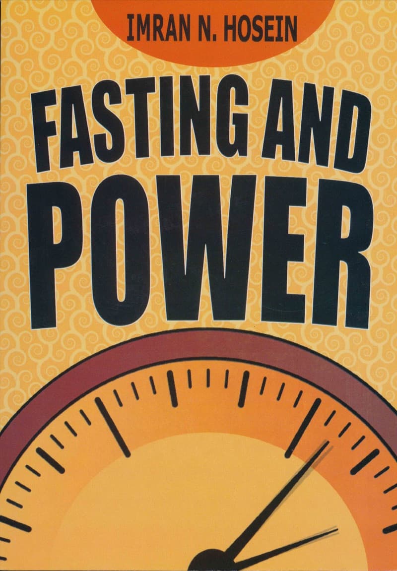 Fasting and Power: The Strategic Significance of the Fast of Ramadan