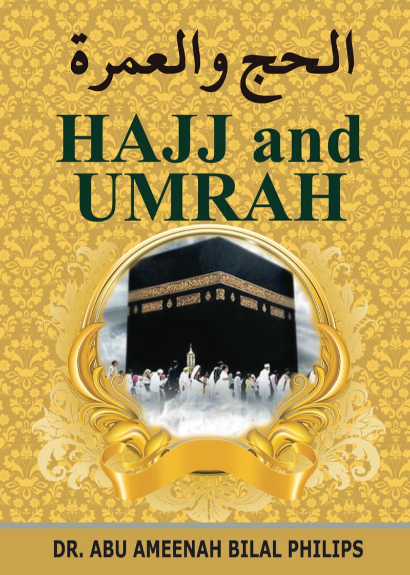 Hajj and Umrah: According Qur'an and Sunnah