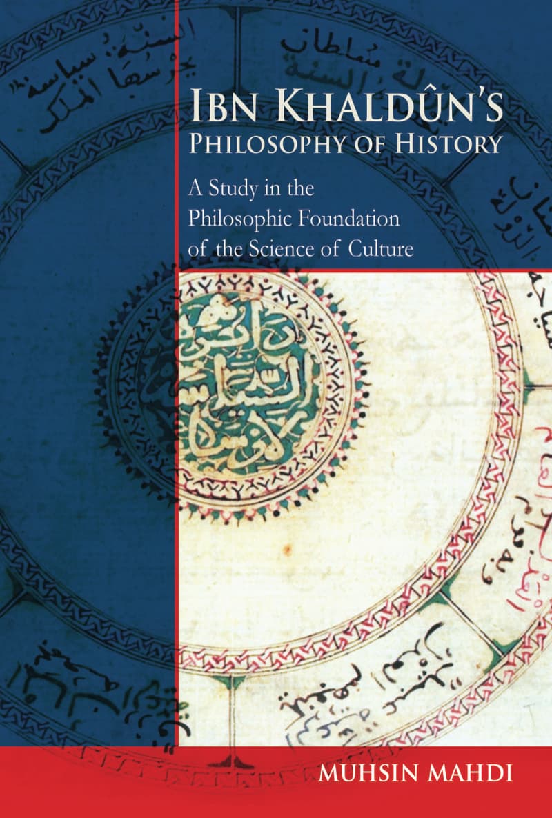 Ibn Khaldun's Philosophy of History