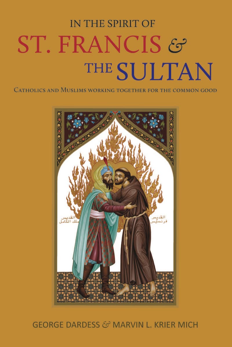 In the Spirit of St. Francis and the Sultan