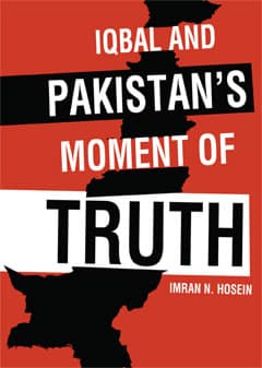 Iqbal and Pakistan's Moment of Truth