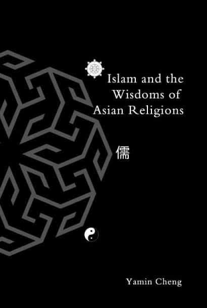 Islam and the Wisdoms of Asian Religions