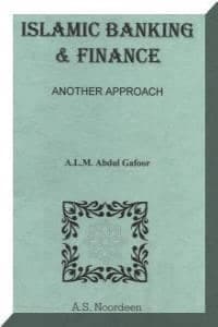 Islamic Banking & Finance: Another Approach