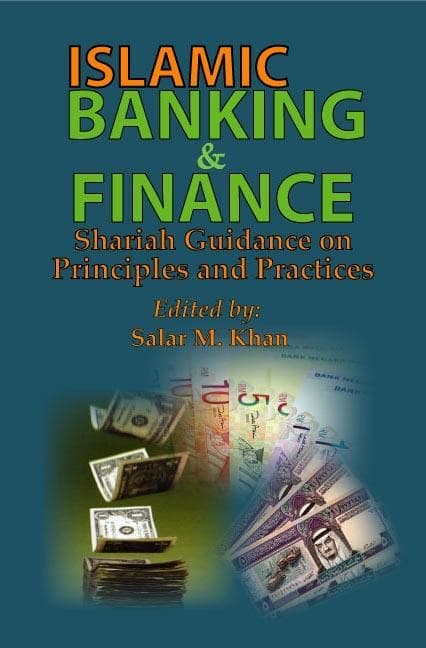 Islamic BANKING & Finance - Shariah Guidance on Principles and Practices