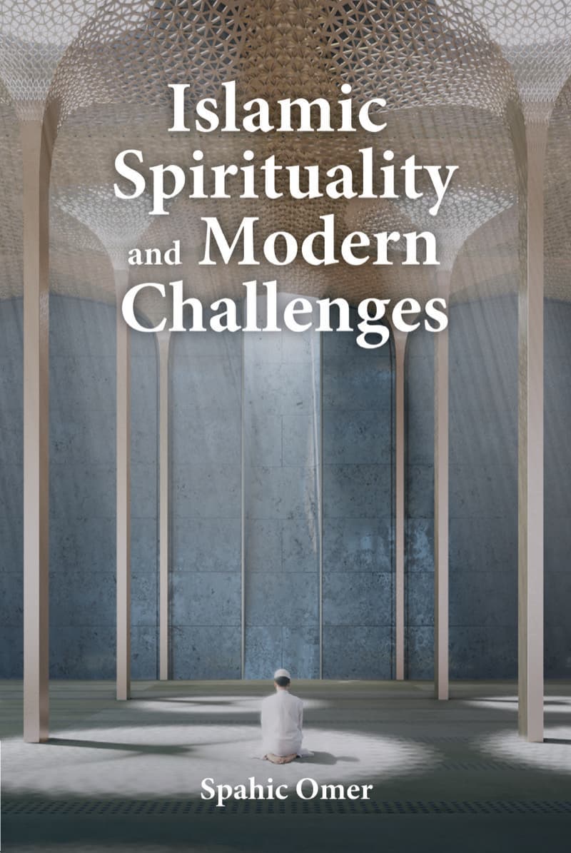 Islamic Spirituality and Modern Challenges