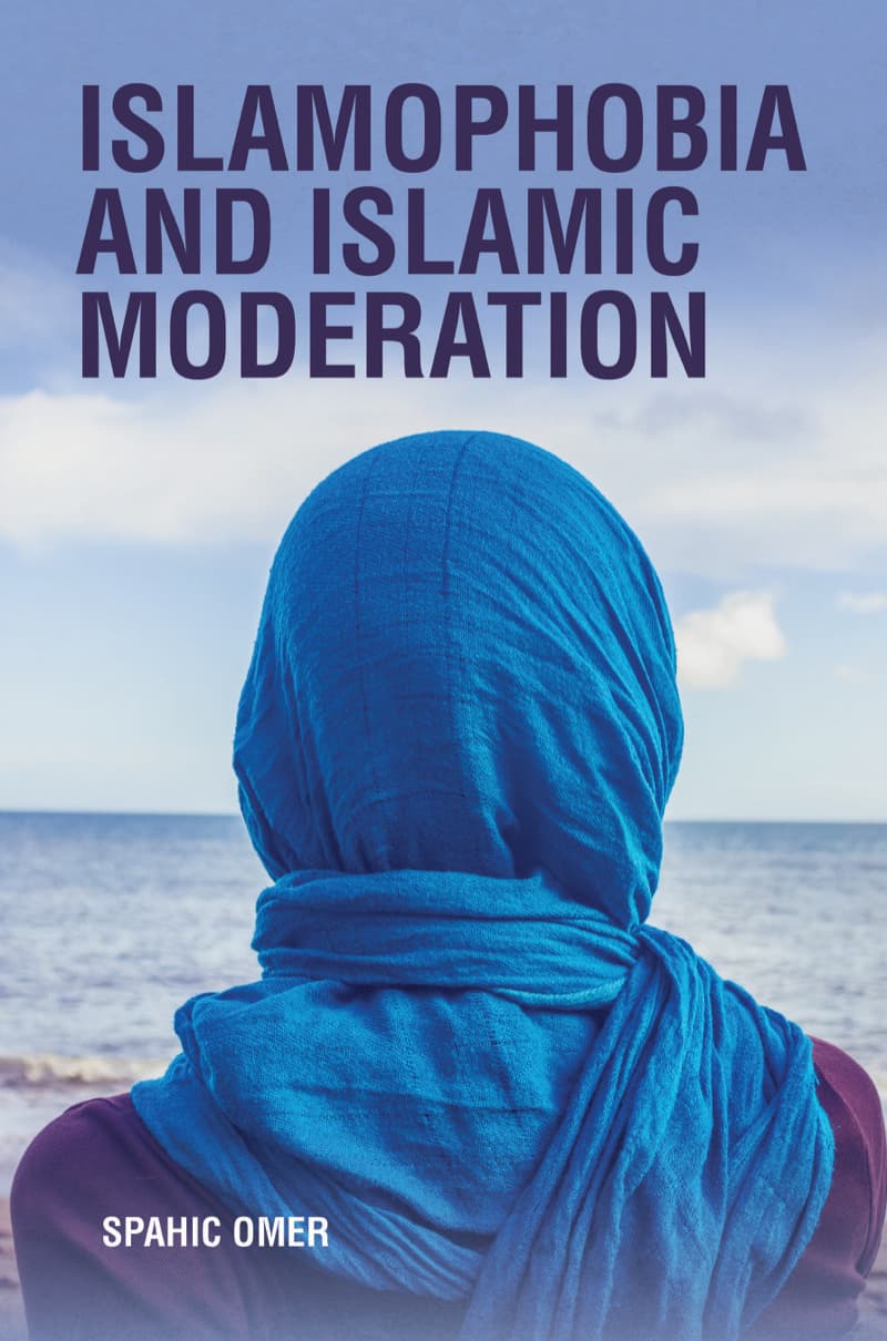 Islamophobia and Islamic Moderation