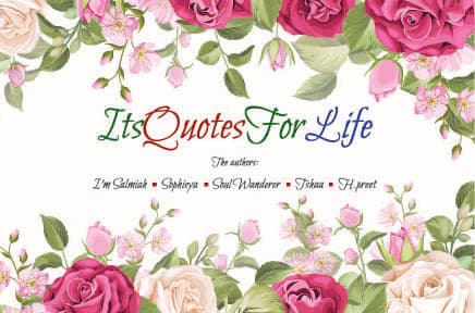 Its Quotes For Life