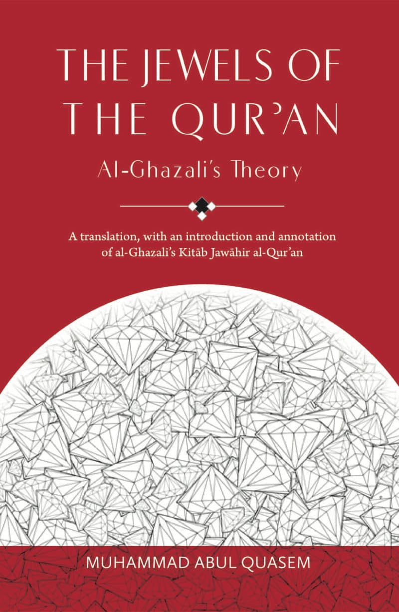 The Jewels of The Qur'an : Al-Ghazali's Theory