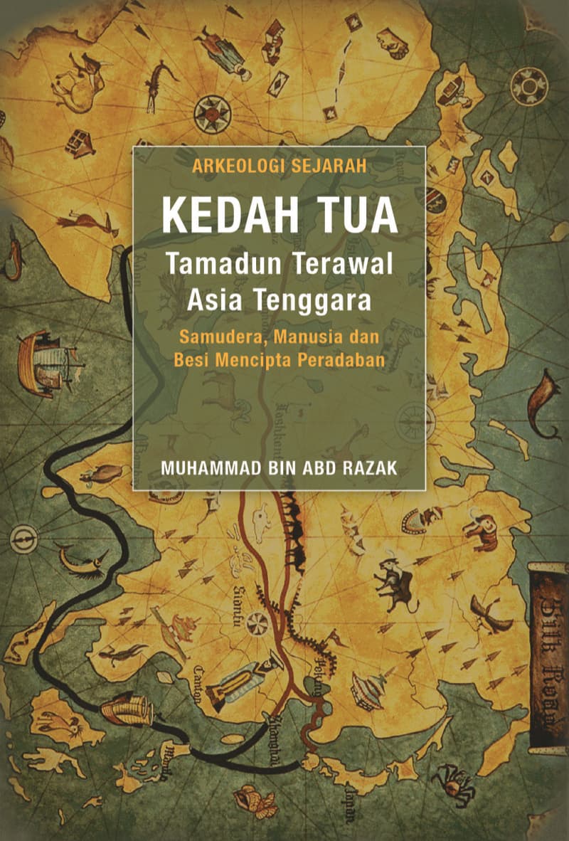 Kedah Tua: Tamadun Terawal Asia Tenggara