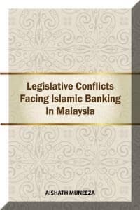 Legislative Conflicts Facing Islamic BANKING in Malaysia