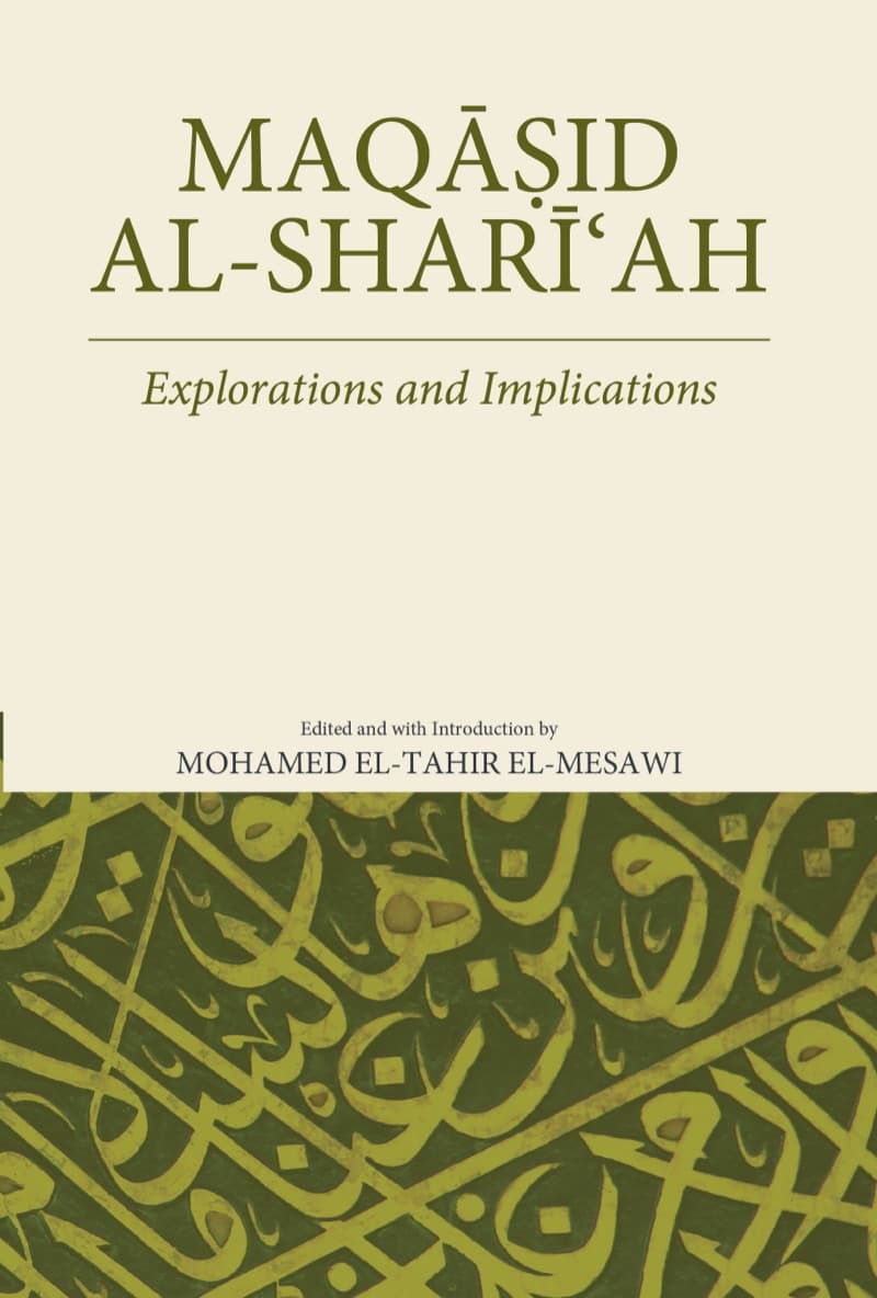 Maqasid Al-Shariah	: Explorations and Implications