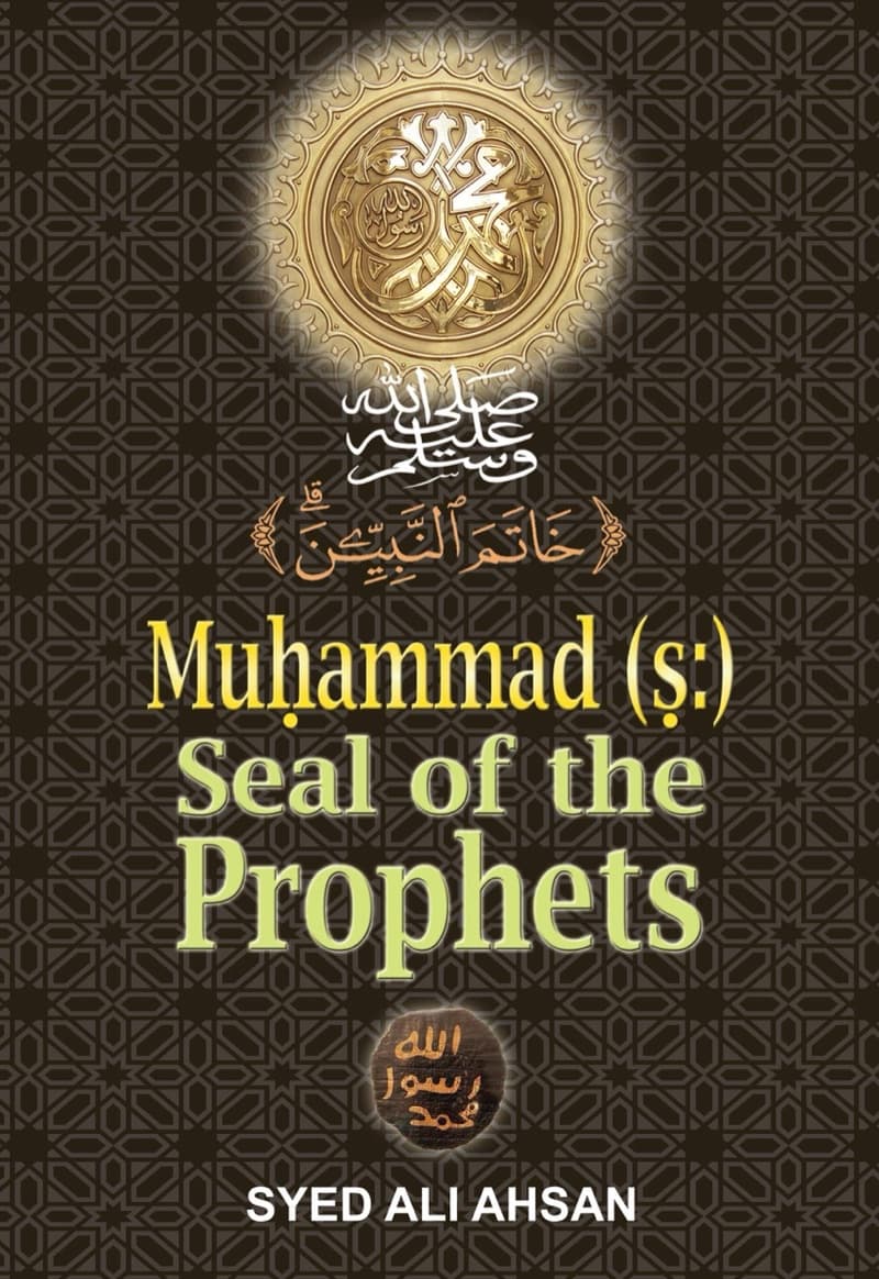 Muhammad Seal of The Prophets