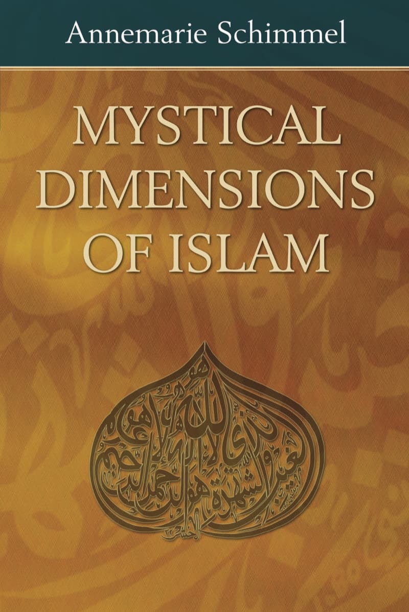 Mystical Dimensions of Islam