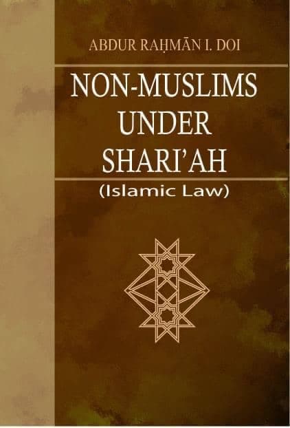 Non Muslims Under Shariah: ( Islamic LAW )