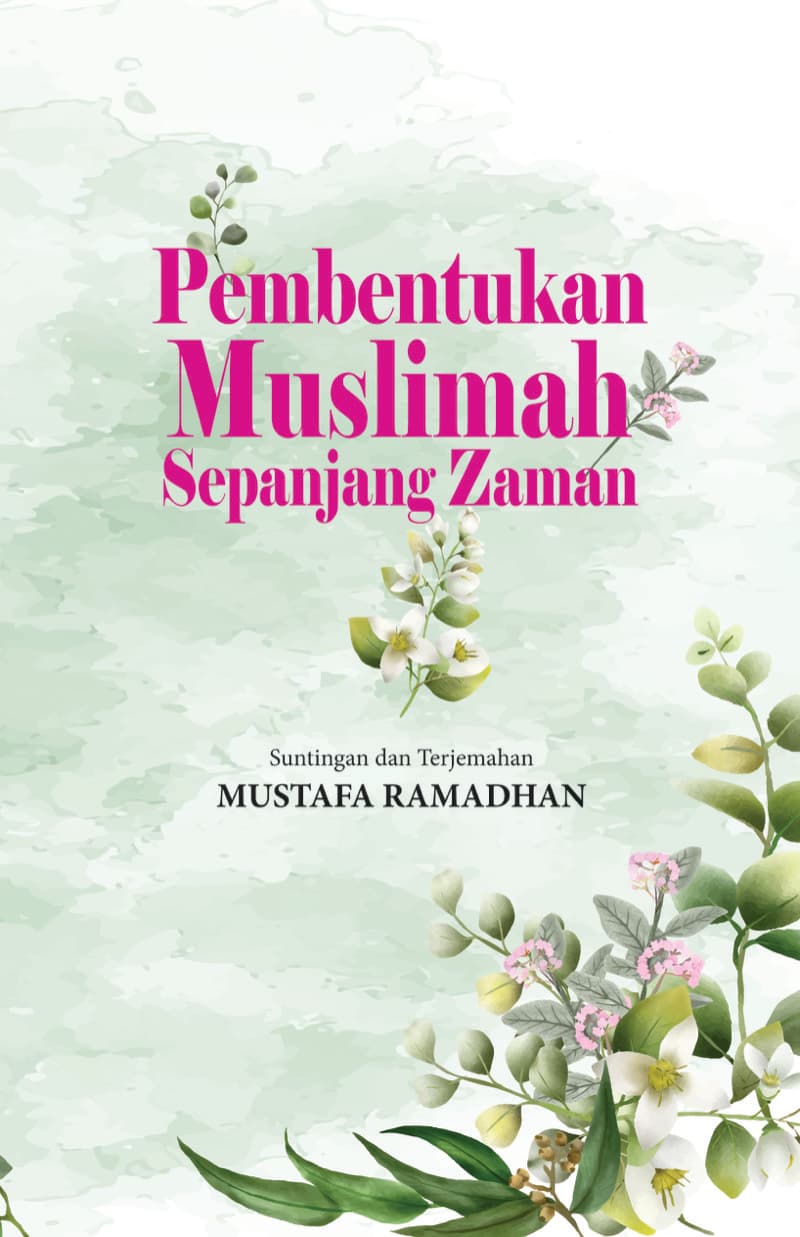 Pembentukan Muslimah Sepanjang Zaman