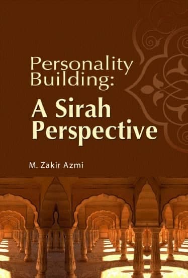 Personality Building: A Sirah Perspective