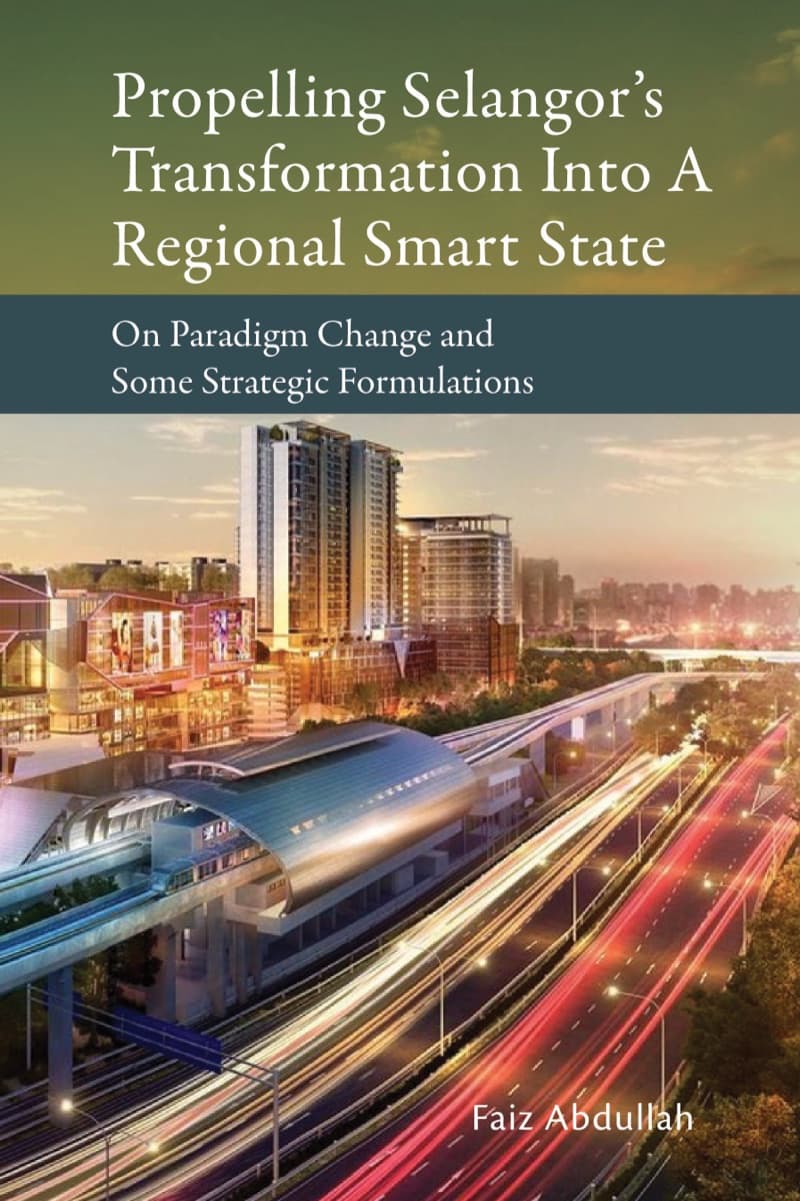 Propelling Selangor’s Transformation Into A Regional Smart State