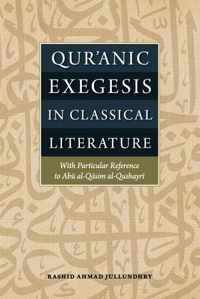 Qur'anic Exegesis in Classical Literature