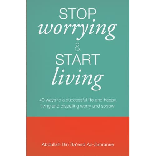 Stop Worrying & Start Living