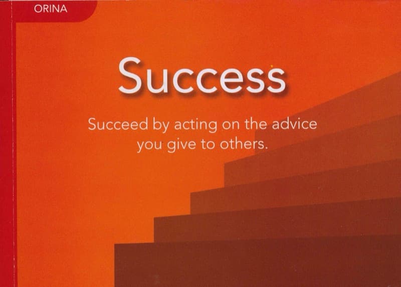 Success: Succeed by Acting on The Advice You Give to Others