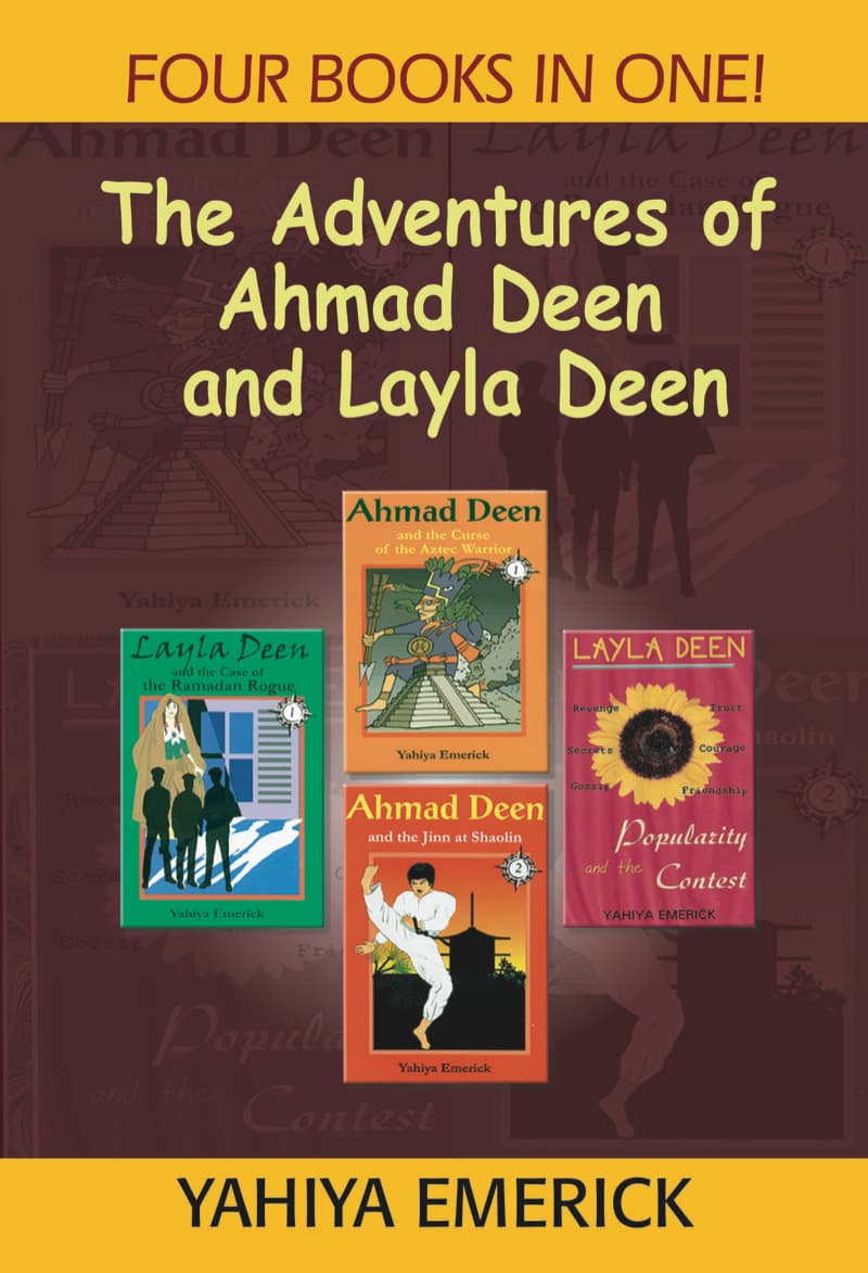 The Adventures of Ahmad Deen and Layla Deen: Four Books in One!