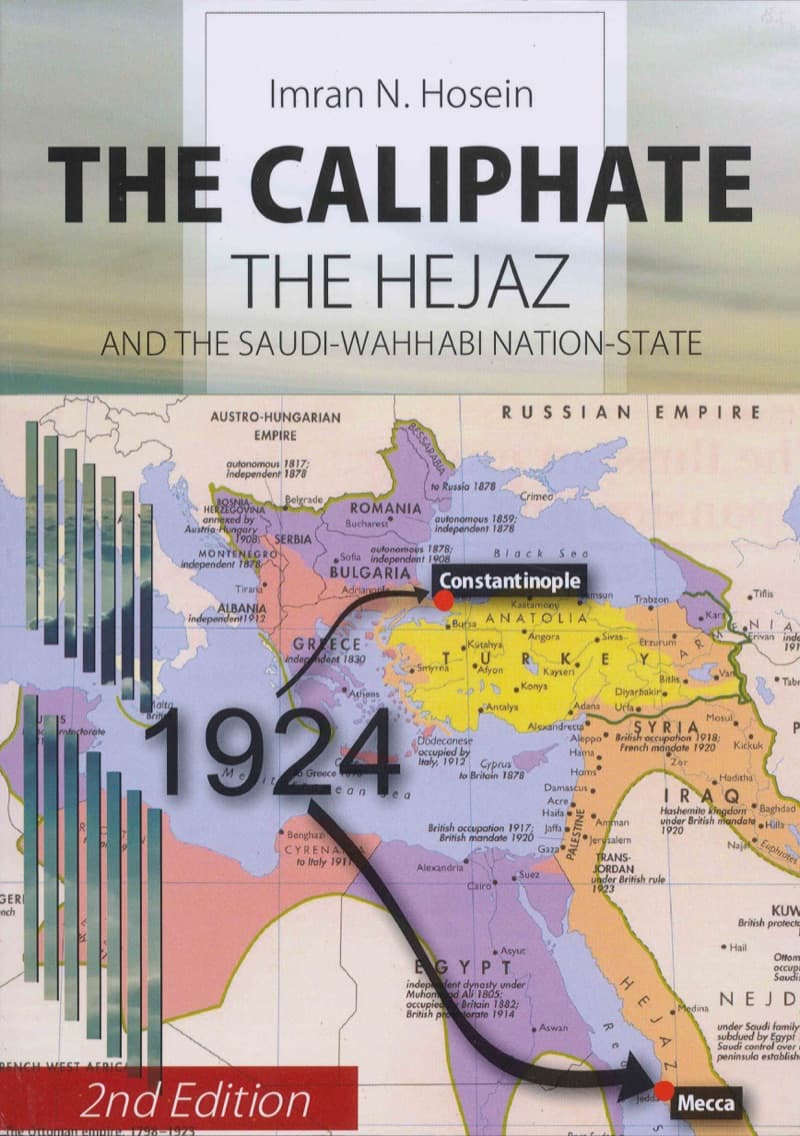 The Caliphate The Hejaz & Saudi-Wahhabi Nation State
