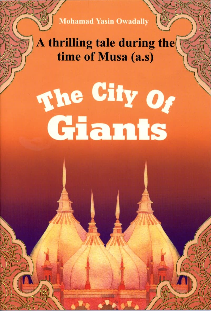 The City of Giants: A Thrilling Tale During The Time of Musa AS