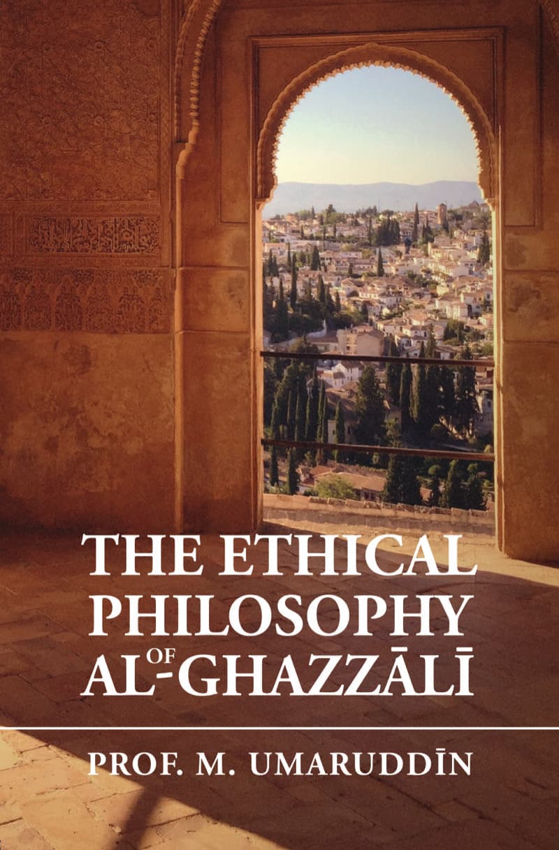 The Ethical Philosophy of Al-Ghazzali