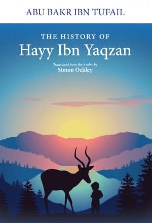 The History of Hayy Ibn Yaqzan