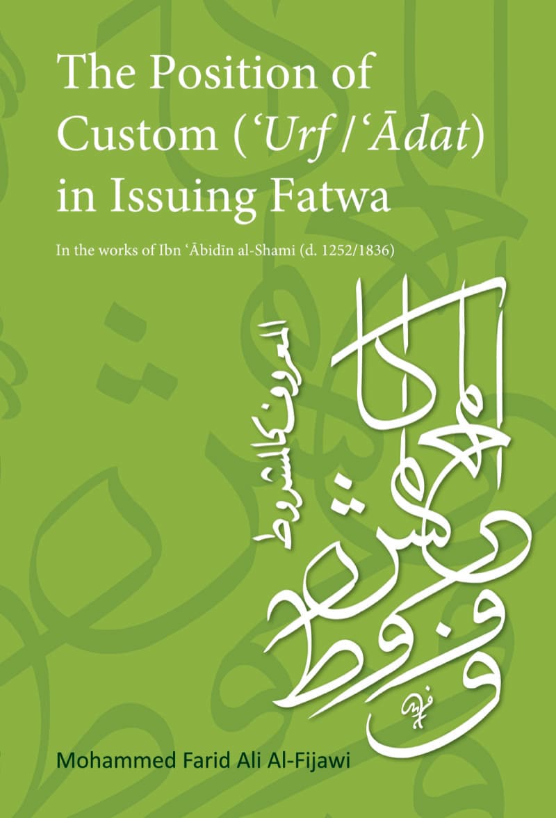 The Position of Custom (Urf/Adat) In Issuing Fatwa