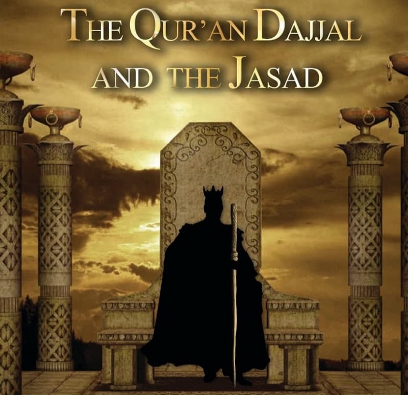 The Qur’an Dajjal and the Jasad