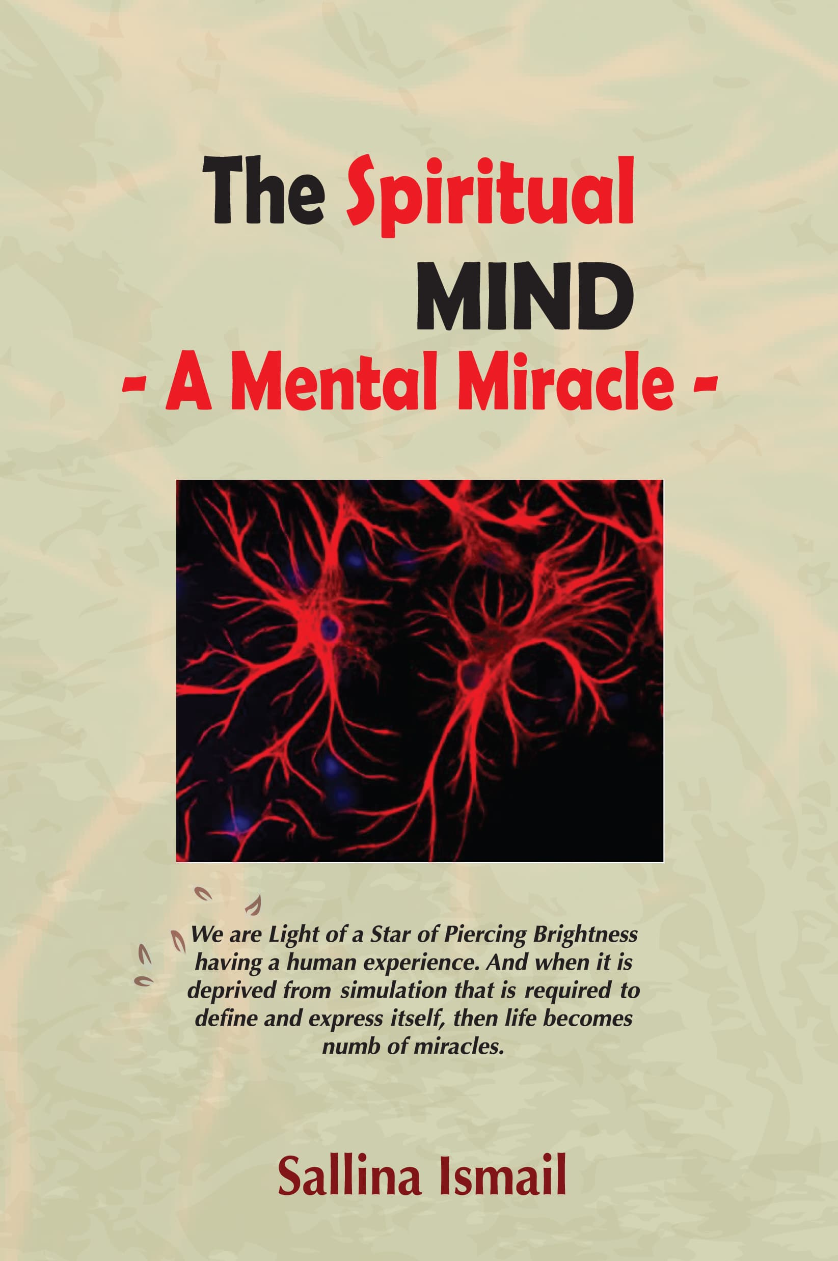 The Spiritual Mind - A Mental Miracle