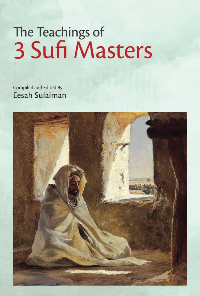 The Teachings of 3 Sufi Masters
