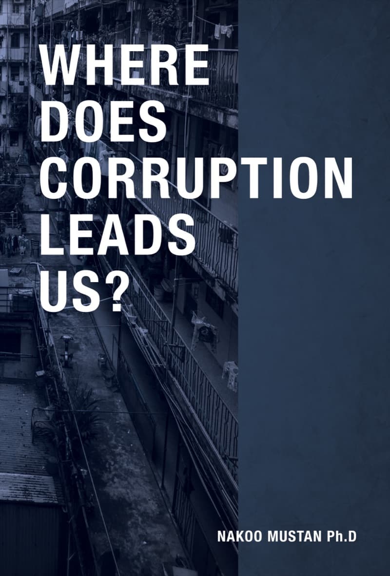 Where Does Corruption Leads Us?