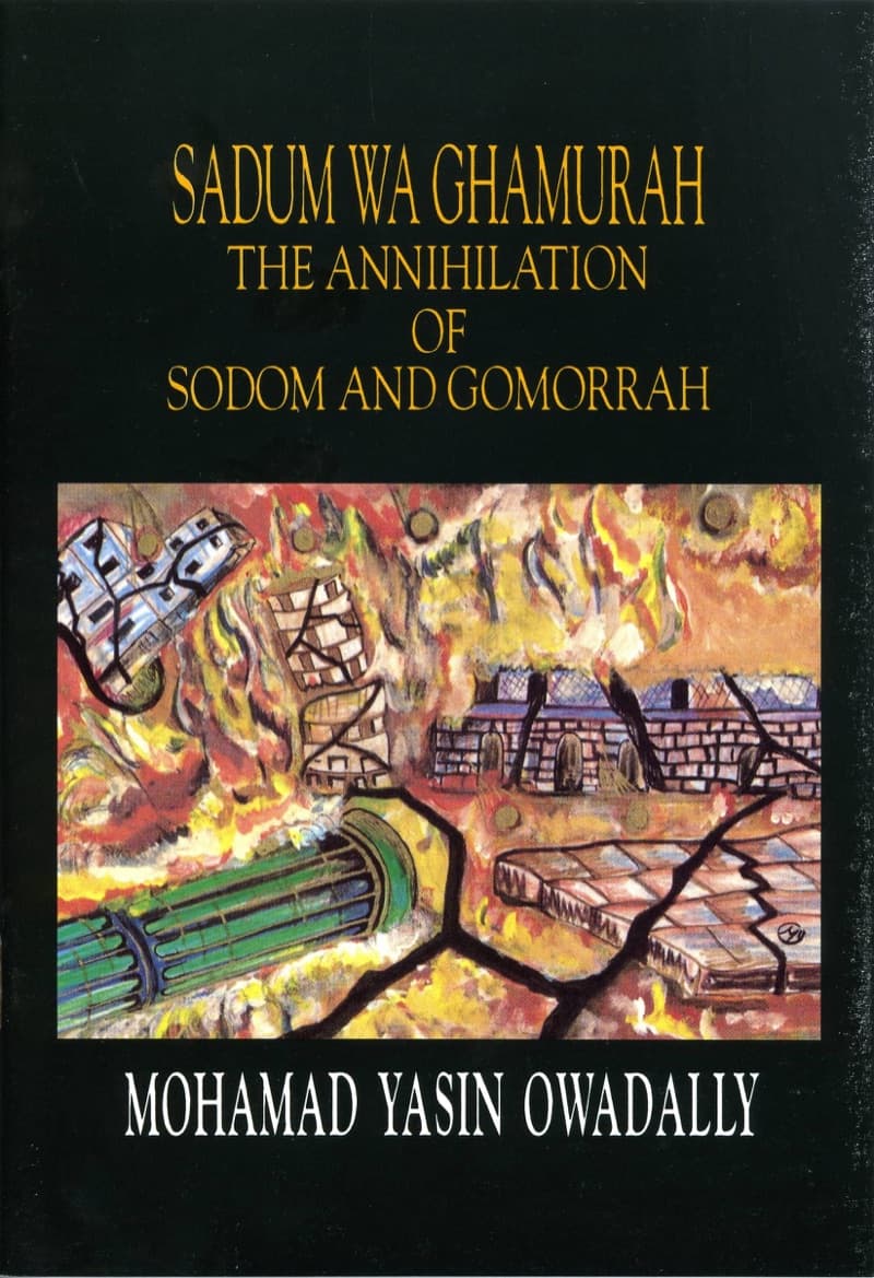 Sadum Wa Ghamurah: The Annihilation of Sodom And Gomorrah