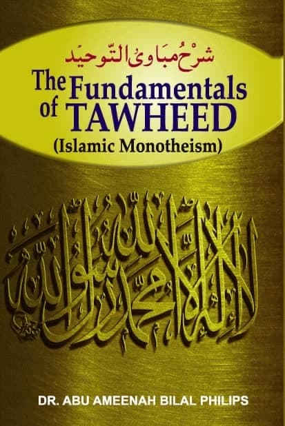 The Fundamentals of Tawheed: Islamic Monotheism
