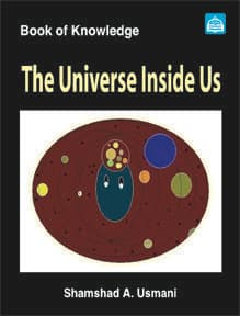 The Universe Inside Us: True Stories-Paths of Knowledge-In Search of Self-Learning to Love - Book of Knowledge