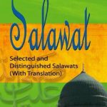 A Book of Salawat: Selected and Distinguished Salawats