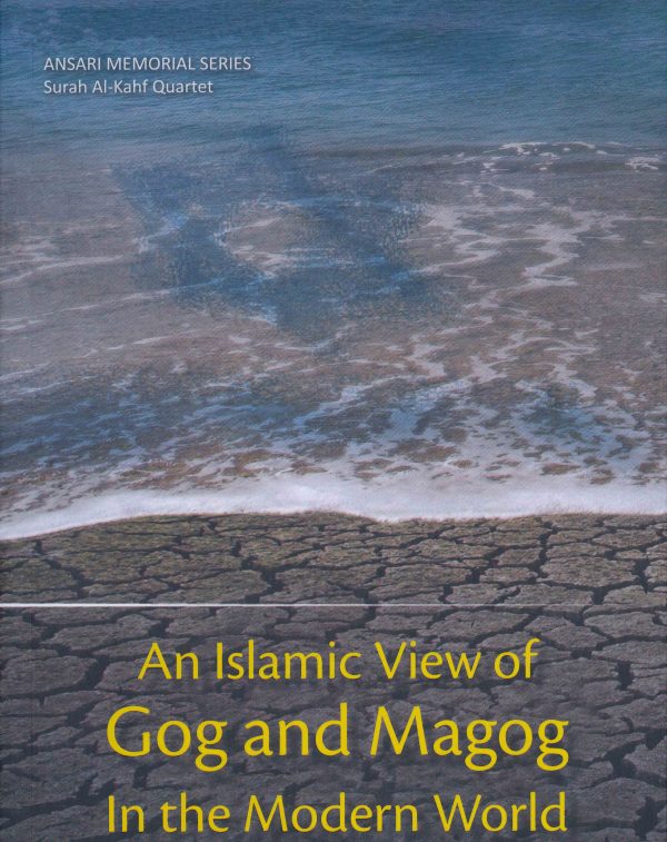 An Islamic View of Gog and Magog in the Modern World