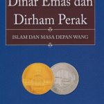 Dinar Emas dan Dirham Perak (Malay)