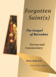 Forgotten Saint(s): The Gospel of Barnabas-Survey and Commentary